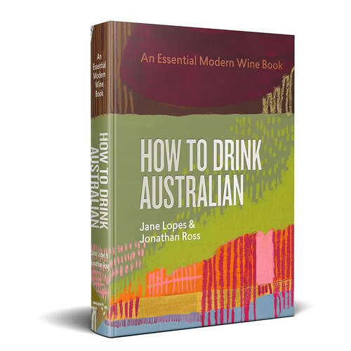 How to Drink Australian by Jane Lopes & Jonathan Ross